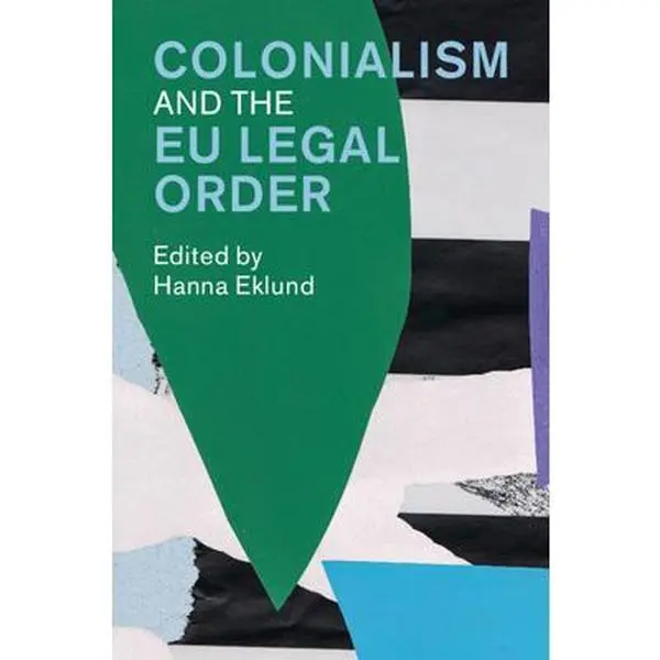 USED Book - Colonialism and the EU Legal Order (Paperback) - english