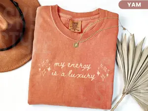 Comfort Colors My Energy Is A Luxury Tee, Self Love Shirt For Women, Bold Statement Gift, Fan Tour Shirt, Self Love Tee, New Album 2025, Gift For Her