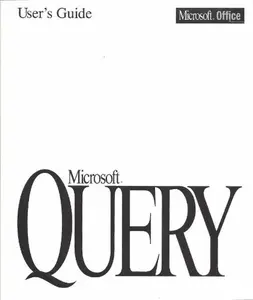 USED-Microsoft Query User's Guide (Microsoft Office, Query Version 1.0) by Microsoft (Paperback)