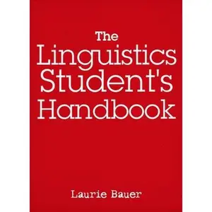 USED-The Linguistics Student's Handbook by Bauer, Laurie (Paperback)