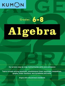 Kumon Grades 6-8 Algebra -- Kumon - Paperback
