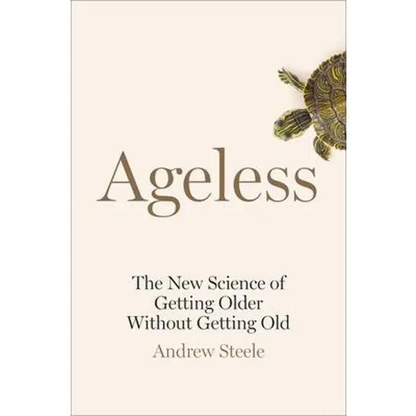 USED Book - Ageless: The New Science of Getting Older Without Getting Old by Steele, Andrew (Hardcover) - english