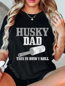 100% Cotton Husky Dad Dog Hair Funny Siberian Husky T-Shirt