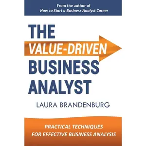 USED-The Value-Driven Business Analyst by Brandenburg, Laura (Paperback)