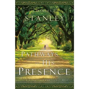 USED-Pathways to His Presence: A Daily Devotional by Stanley, Charles F. (Hardcover)