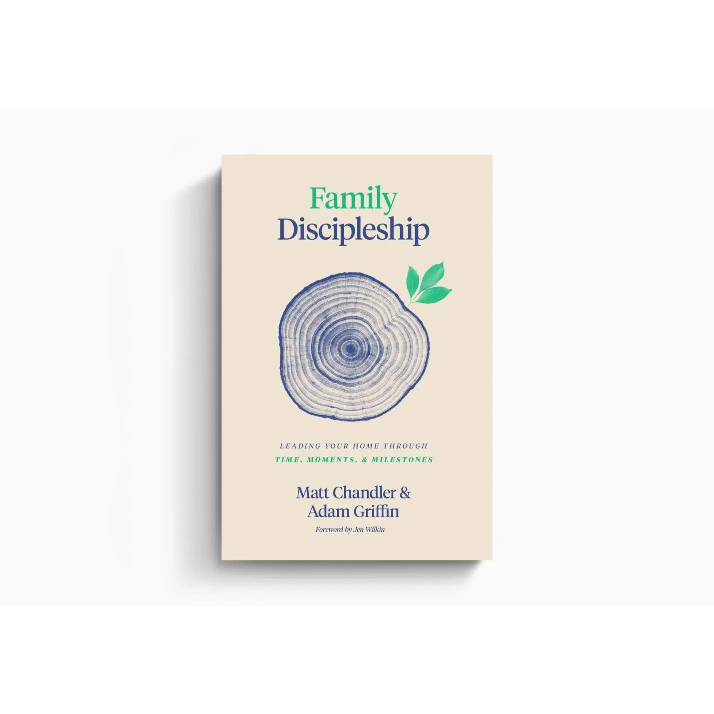 FAMILY DISCIPLESHIP - MATT CHANDLER