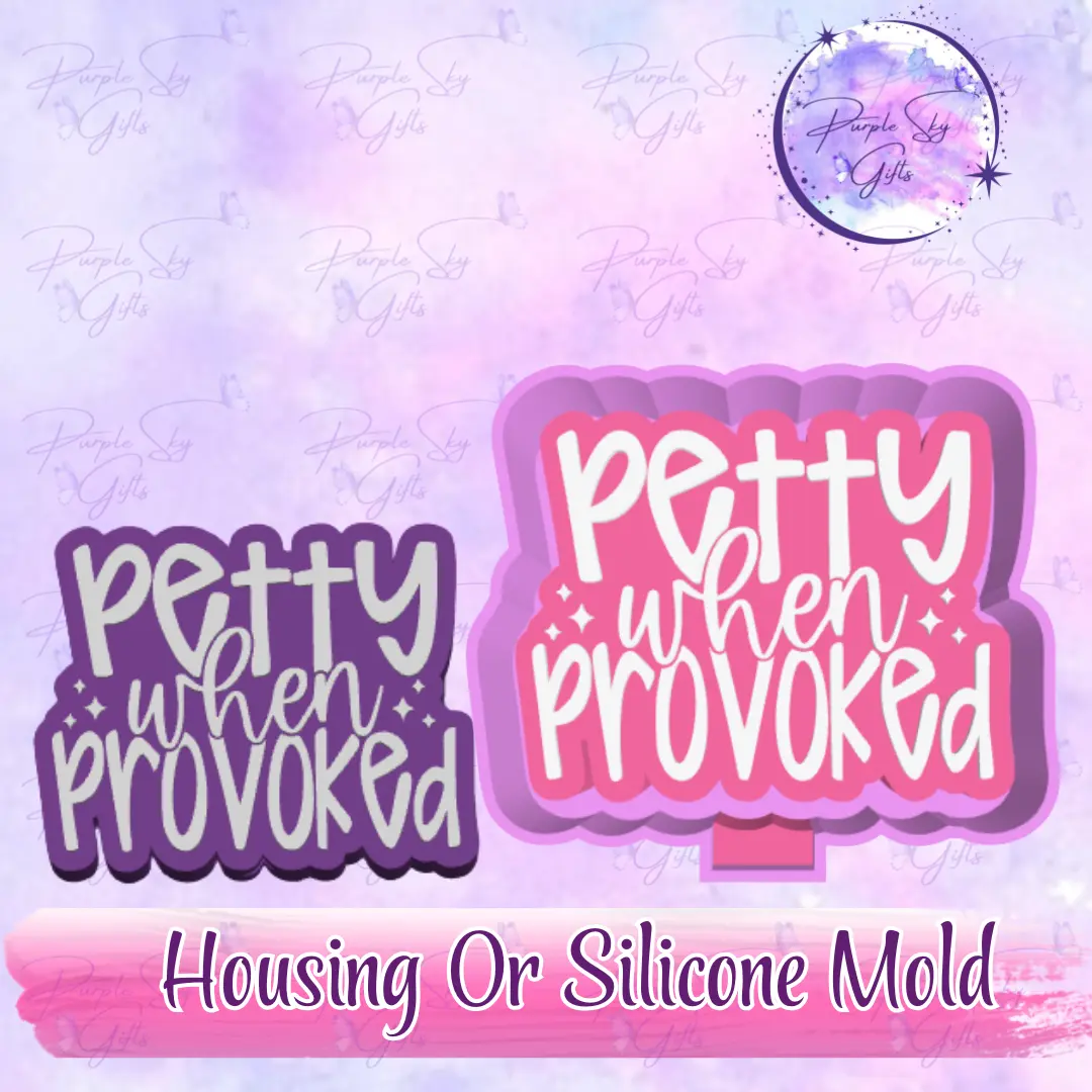 "Petty When Provoked Freshie Mould with Housing, Flexible Silicone Moulds for DIY Candle & Soap Making (Includes Molding Components)", Molding Mold Moulds