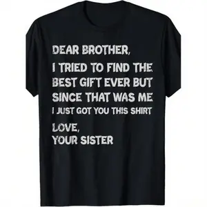 Retro funny fathers day gift t shirt for brother dear brother i to find ever sibling  cotton crew neck tee  text casual casual menswear gift glossy gifts for brothers