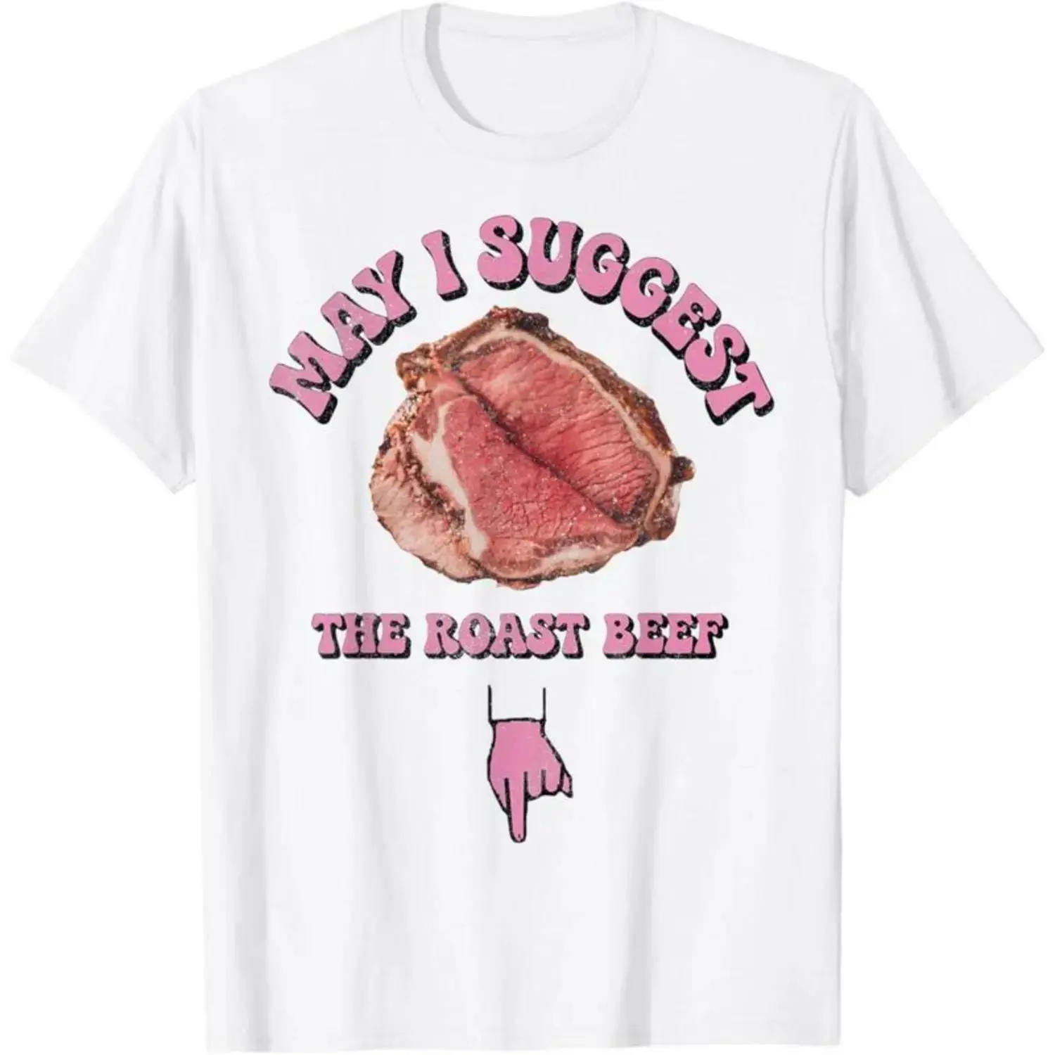 Can I Recommend The Humorous Embarrassing Roast Beef T Shirt