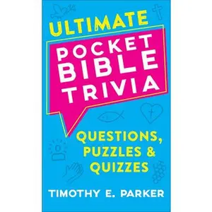 USED-Ultimate Pocket Bible Trivia: Questions, Puzzles & Quizzes by Parker, Timothy E. (Mass Market Paperback)