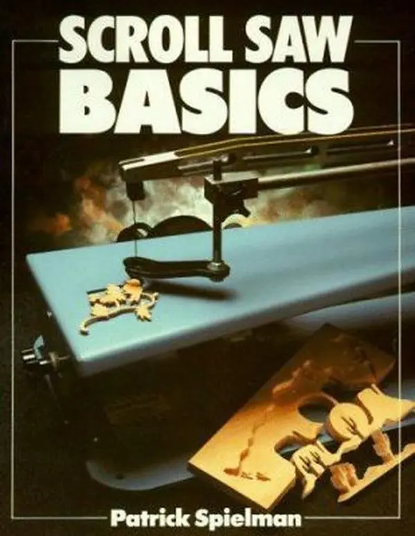 USED-Scroll Saw Basics (Basics Series) by Patrick Spielman (Paperback)