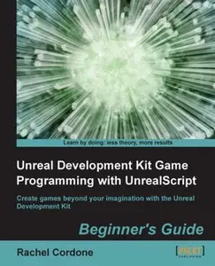 USED Book - Unreal Development Kit Game Programming with Unrealscript: Beginner's Guide by Cordone, R. (Paperback) - english
