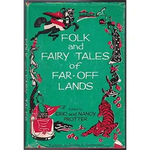 USED-Folk and Fairy Tales of Far-Off Lands by Eric Protter (Hardcover)