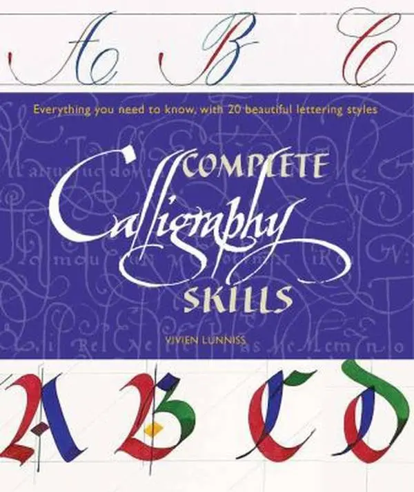 USED Book - Complete Calligraphy Skills: Everything You Need to Know with 20 Beautiful Lettering Styles by Lunniss, Vivien (Paperback) - english