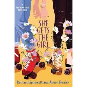 She Gets the Girl -- Rachael Lippincott, Paperback
