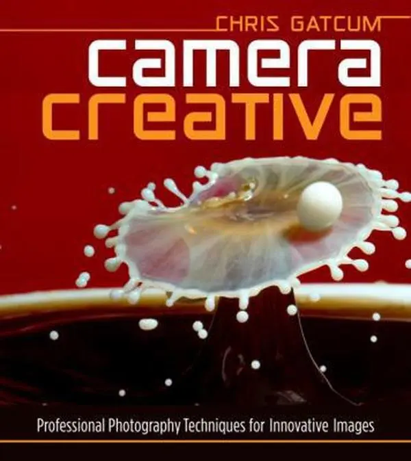 USED Book - Camera Creative: Professional Photography Techniques for Innovative Images by Chris Gatcum (Paperback) - english