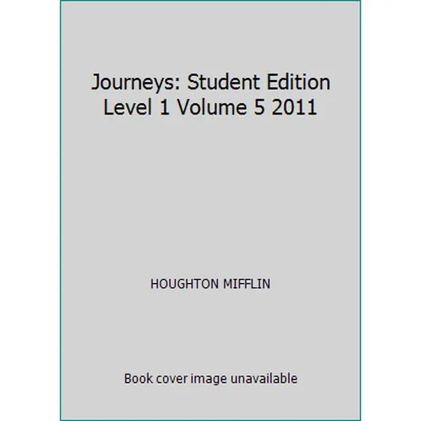USED-Journeys: Student Edition Level 1 Volume 5 2011 by HOUGHTON MIFFLIN (Hardcover)