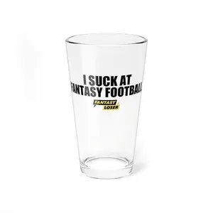Pint Glass: I Suck At Fantasy Football