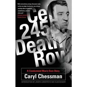 USED Book - Cell 2455, Death Row: A Condemned Man's Own Story by Chessman, Caryl (Paperback) - english