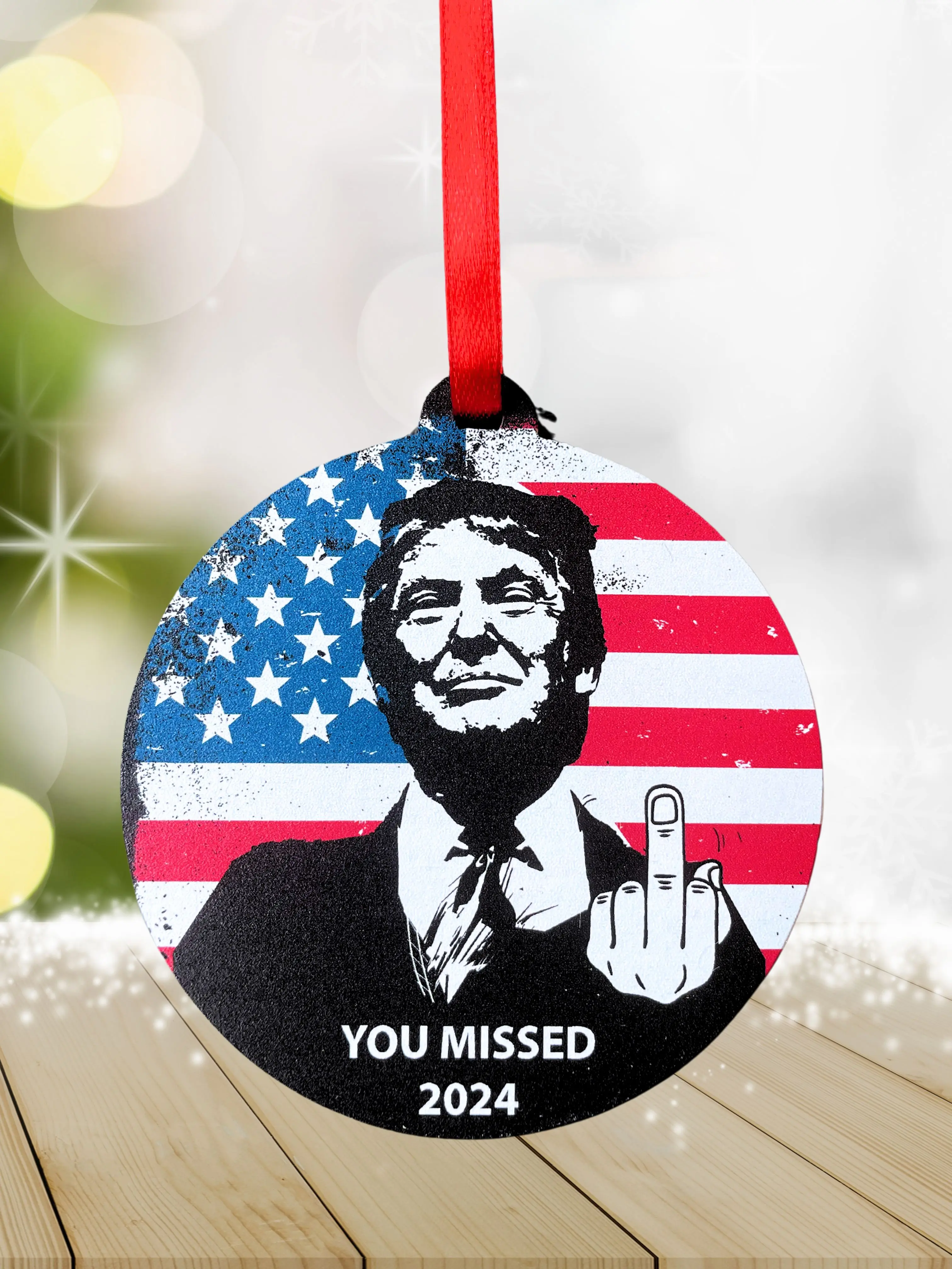 2024 "You Missed" Trump Christmas Ornament - Solid Alder Wood - Limited Edition