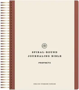 ESV Spiral-Bound Journaling Bible, Prophets (Hardcover) -- , Hardcover