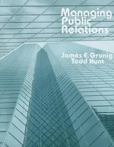 USED-Managing Public Relations CL by James E. Grunig (Hardcover)