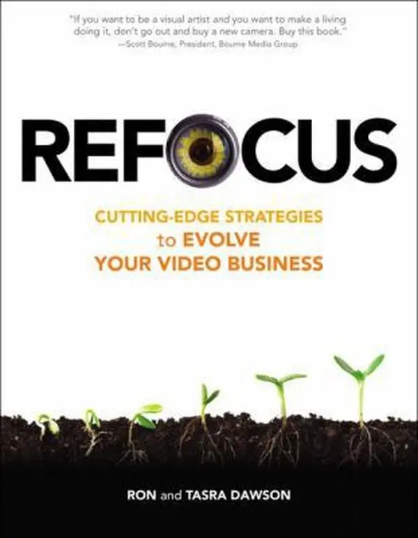 USED-Refocus: Cutting-Edge Strategies to Evolve Your Video Business by Ron Dawson (Paperback)