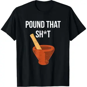 100% Cotton Pound That Sht T-Shirt
