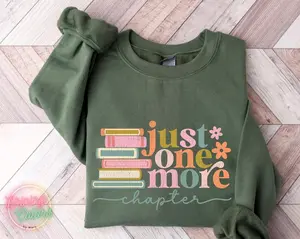 Just One More Chapter Sweatshirt, Book Lover Gift, Reading Sweatshirt, Bookish Hoodie, Books Lover, Librarian Shirt, Reader Gift, Librarian Gift