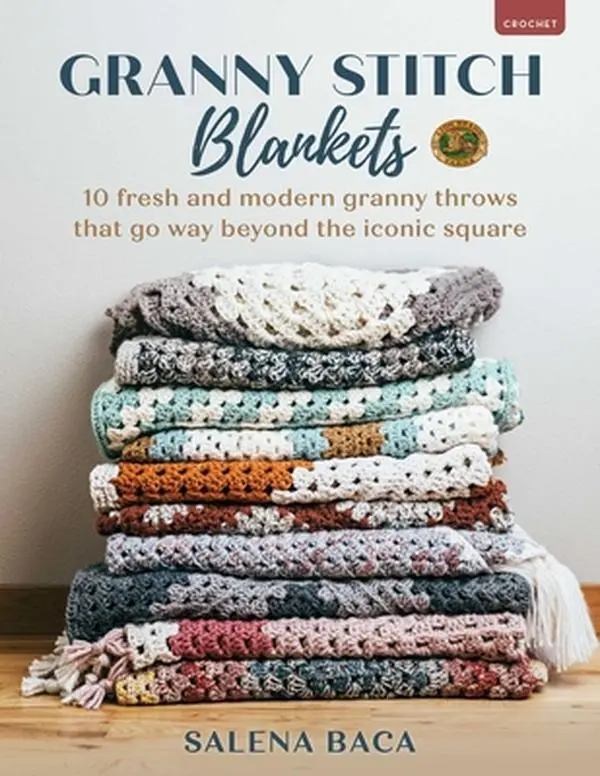 Granny Stitch Blankets Book - 10 Fresh Modern Granny Square Throws for Beginner Crocheters, Birthday Gift Idea, Salena Baca, Paperback, 10.84" h x 8.45" l x 0.11" w