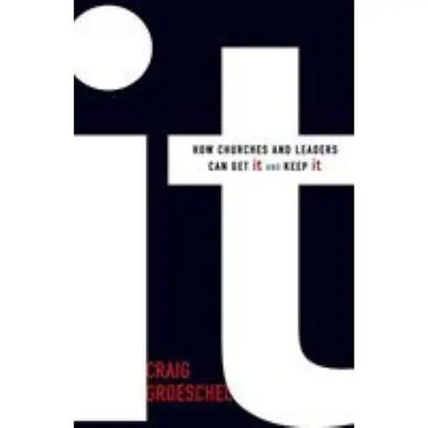 USED Book - It: How Churches and Leaders Can Get It and Keep It by Groeschel, Craig (Paperback) - english
