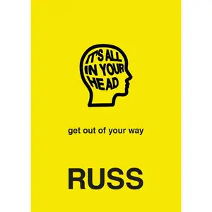 IT'S ALL IN YOUR HEAD by Russ [Hardback Book]