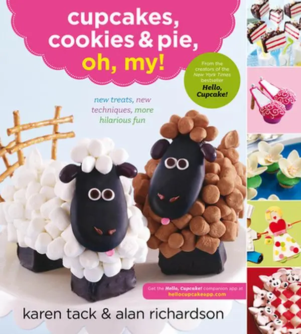 Like New Softcover Book - Cupcakes, Cookies & Pie, Oh, My!: Treats, Techniques, Hilarious Fun by Karen Tack (English, 240 Pages, Tutorial Content, 1.96 lbs)