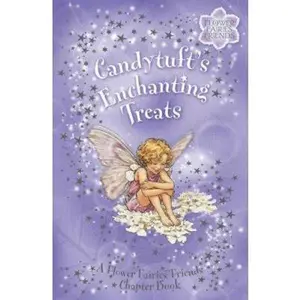 USED-Candytuft's Enchanting Treats: A Flower Fairies Chapter Book by Cicely Mary Barker (Paperback)