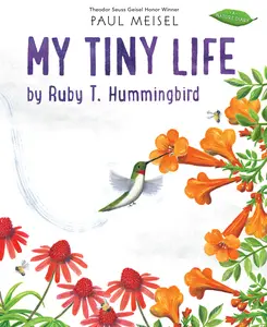 USED-My Tiny Life by Ruby T. Hummingbird by Meisel, Paul (Hardcover)