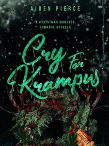 Cry for Krampus: A Dark Monster Romance (Holiday Horrors) | Dark Fantasy Monster Romance Book | Holiday Horror Love Story Novel for Adults