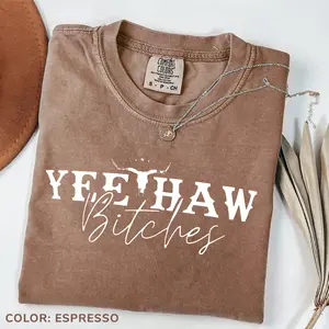 Comfort Colors Yee Haw Bitches T-Shirt, My Last Rodeo Shirt, Western Shirt, Cowgirl T-Shirt, Western Graphic Tee, Southwest Tee, Cowboy Aesthetic