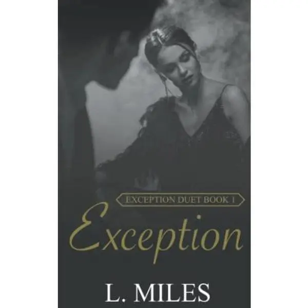 USED-Exception: A Billionaire, Lawyer Reverse Harem Romance (Exception Duet Book 1) by L. Miles (Paperback)