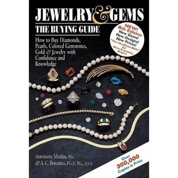 USED-Jewelry & Gems: The Buying Guide, 6th Edition--How to Buy Diamonds, Pearls, Colored Gemstones, Gold & Jewelry with Confidence and Knowledge by Antoinette Matlins PG  FGA (Hardcover)