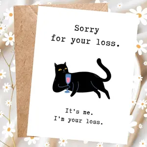 Funny Leaving Job or Moving Farewell Card, Cat Card, Personalizable Card Sorry for Your Loss. It’s Me, I’m Your Loss, Snarky, Sarcastic Card