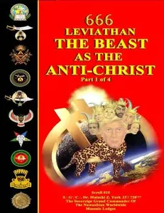 Dr Malachi Z. York 666 Leviathan The Beast as the Anti-Christ Book #1
