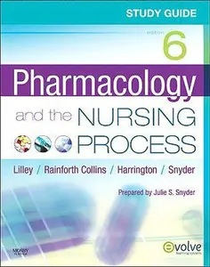 USED-Study Guide for Pharmacology and the Nursing Process by Linda Lane Lilley PhD  RN (Paperback)