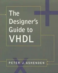 USED-The Designer's Guide to VHDL (Systems on Silicon) by Peter J. Ashenden (Paperback)