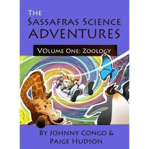 USED-The Sassafras Science Adventures: Volume One: Zoology by Johnny Congo (Paperback)