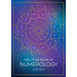 USED-The Little Book of Numerology: A Beginner's Guide to Shaping Your Destiny with the Power of Numbers by Wild, Elsie (Paperback)