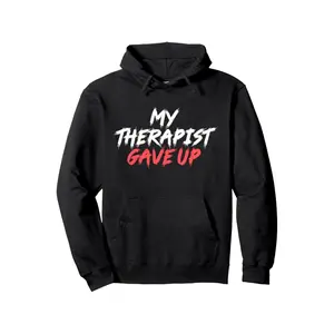 Men's mental health and therapy with a sarcastic or ironic tone Graphic Hoodie - Long Sleeve Pullover Regular Fit | Soft & Breathable Fabric, Durable Print, Everyday Comfort, Machine Washable, dark humor with bold, graffiti-style typography casual wear