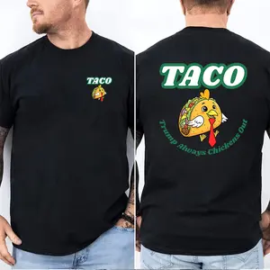 Taco Trump Chicken Shirt, Trump Always Chickens Out Hoodie, Make Tacos Not Tariffs