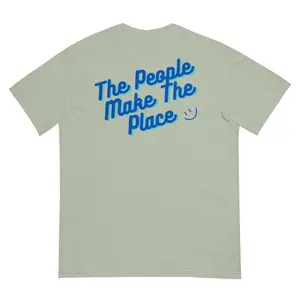 The People Make The Place Tee