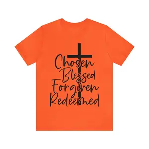 Chosen, Blesses, Forgiven, Redeemed Short Sleeve Tee