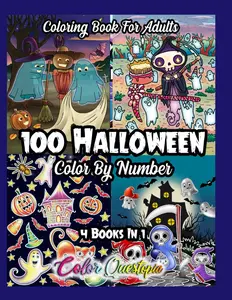 100 Halloween Color by Number Coloring Book For Adults - 4 Books In 1: Cute and Spooky Numbered Designs For Scary Fun Times